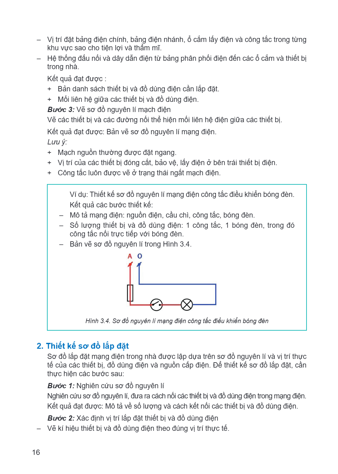 Vị trí đặt bảng điện chính, bảng điện nhánh, ổ cắm lấy điện và công tắc trong từng khu vực sao cho tiện lợi và thẩm mĩ. - Hệ thống đấu nối và dây dẫn điện từ bả
