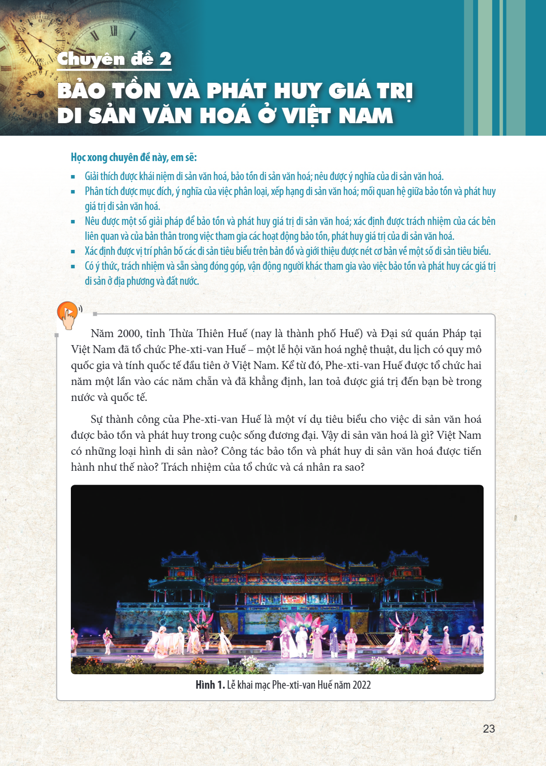 Chuyên đề 2 BẢO TỒN VÀ PHÁT HUY GIÁ TRỊ DI SẢN VĂN HOÁ Ở VIỆT NAM Học xong chuyên đề này, em sẽ: Giải thích được khái niệm di sản văn hoá, bảo tồn di sản văn ho