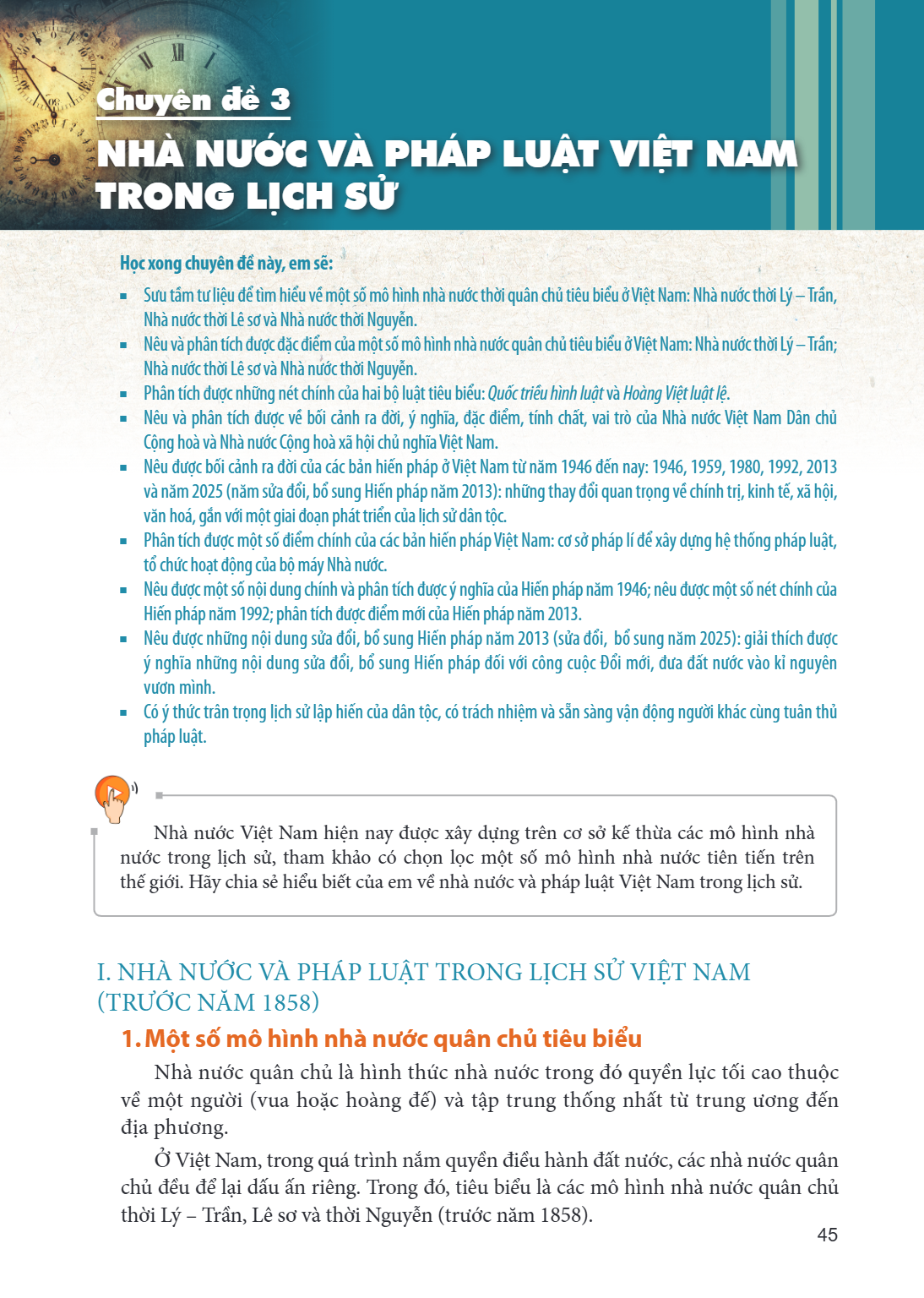 Chuyên đề 3 NHÀ NƯỚC VÀ PHÁP LUẬT VIỆT NAM TRONG LỊCH SỬ Học xong chuyên đề này, em sẽ: Sưu tầm tư liệu để tìm hiểu về một số mô hình nhà nước thời quân chủ tiê