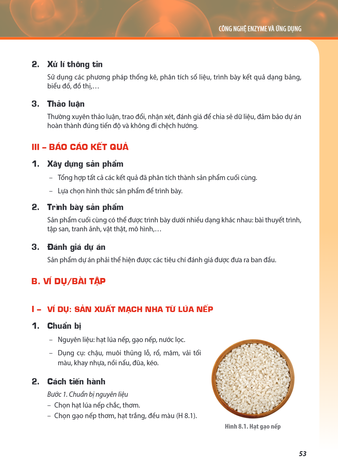 CÔNG NGHỆ ENZYME VÀ ỨNG DỤNG 2. Xử lí thông tin Sử dụng các phương pháp thống kê, phân tích số liệu, trình bày kết quả dạng bảng, biểu đồ, đồ thị,... 3. Thảo lu