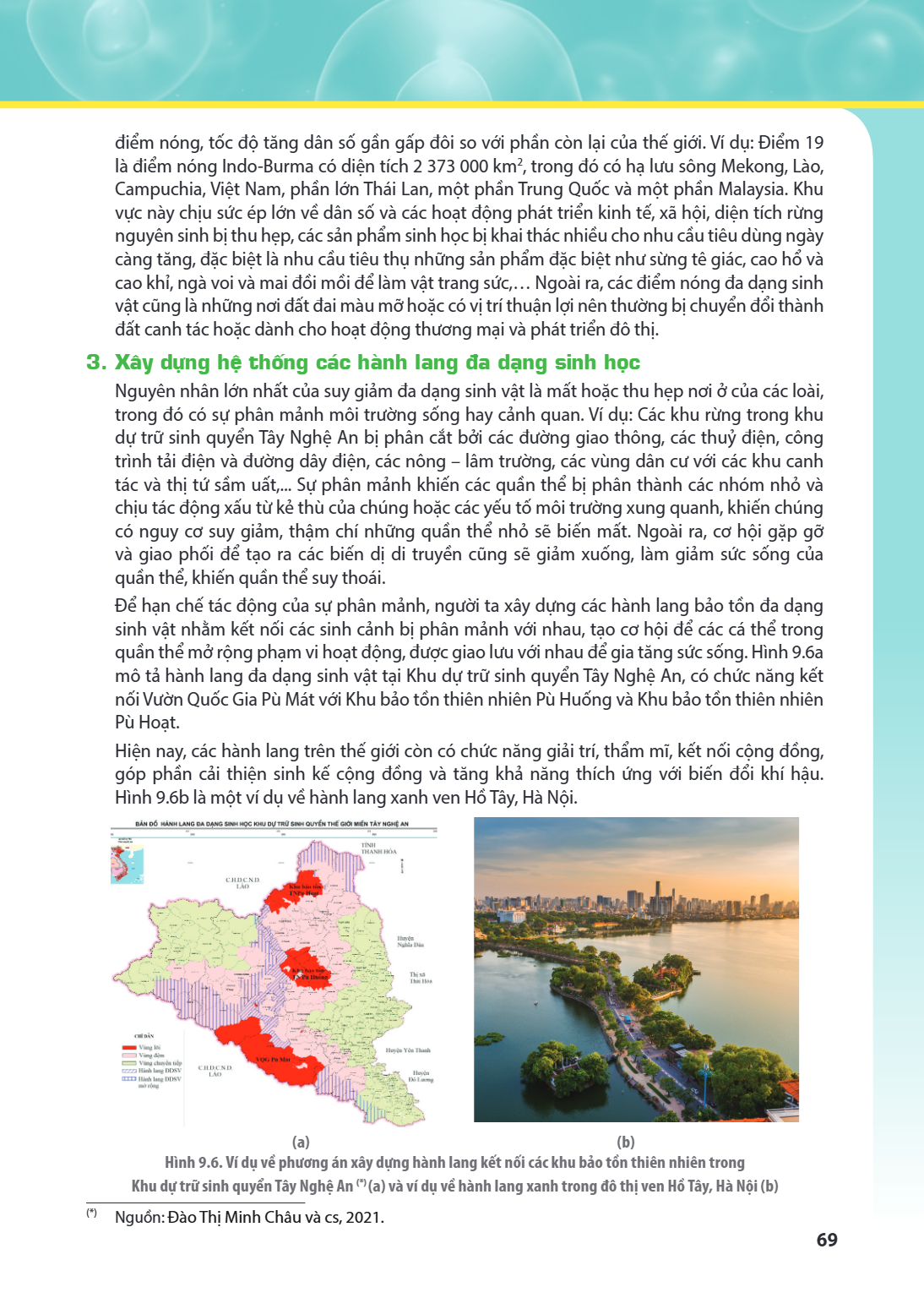 điểm nóng, tốc độ tăng dân số gần gấp đôi so với phần còn lại của thế giới. Ví dụ: Điểm 19 là điểm nóng Indo-Burma có diện tích 2 373 000 km², trong đó có hạ lư