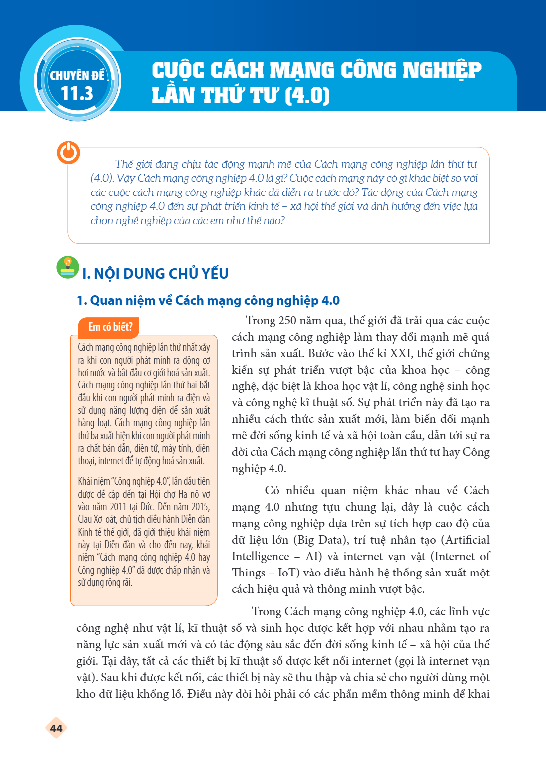 CHUYÊN ĐỀ 11.3 CUỘC CÁCH MẠNG CÔNG NGHIỆP LẦN THỨ TƯ (4.0) Thế giới đang chịu tác động mạnh mẽ của Cách mạng công nghiệp lần thứ tư (4.0). Vậy Cách mạng công ng