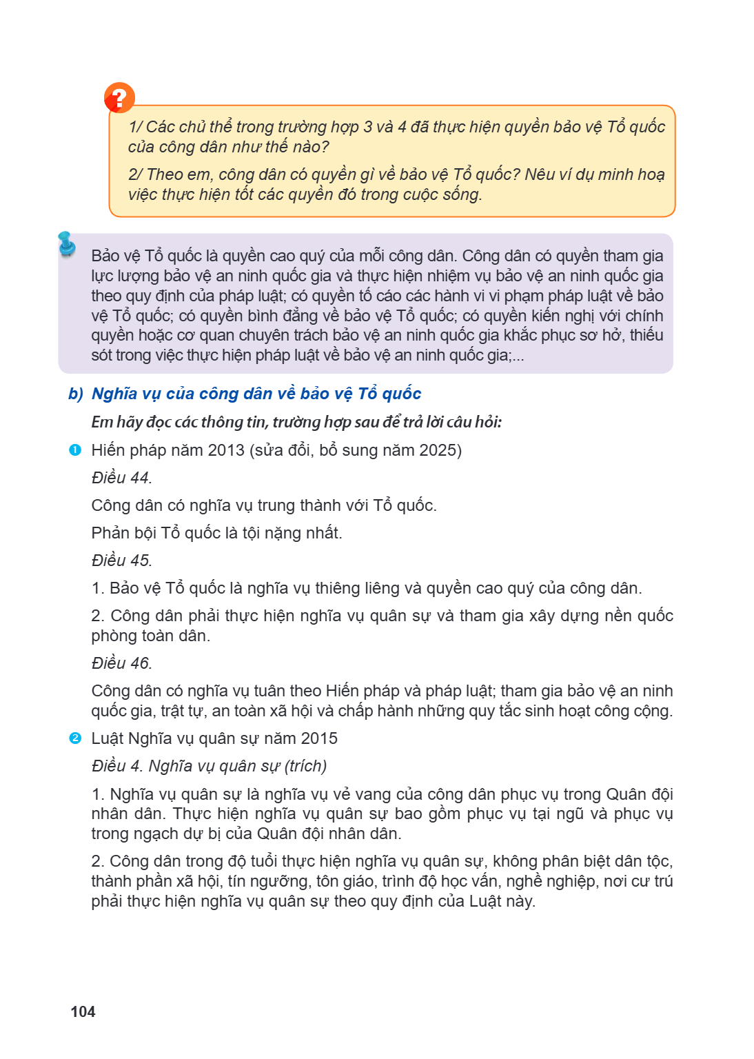 1/Các chủ thể trong trường hợp 3 và 4 đã thực hiện quyền bảo vệ Tổ quốc của công dân như thế nào? 2/Theo em, công dân có quyền gì về bảo vệ Tổ quốc? Nêu ví dụ m