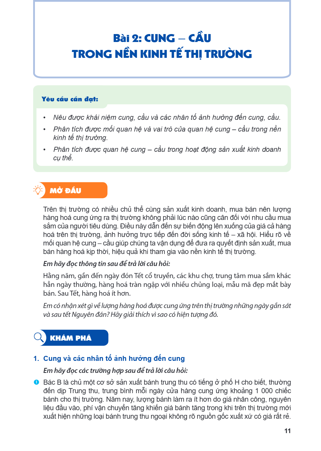 Bài 2. Cung – cầu trong nền kinh tế thị trường Yêu cầu cần đạt: Nếu được khái niệm cung, cầu và các nhân tố ảnh hưởng đến cung, cầu. Phân tích được mối quan hệ 