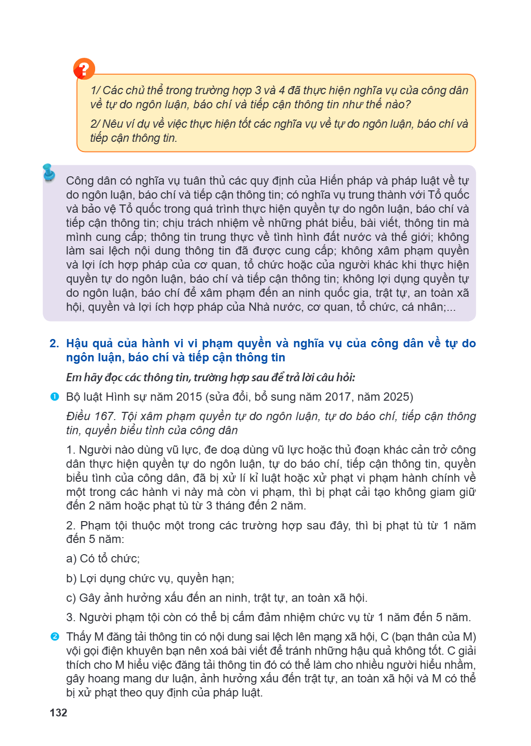 1/Các chủ thể trong trường hợp 3 và 4 đã thực hiện nghĩa vụ của công dân về tự do ngôn luận, báo chí và tiếp cận thông tin như thế nào? 2/ Nêu ví dụ về việc thự