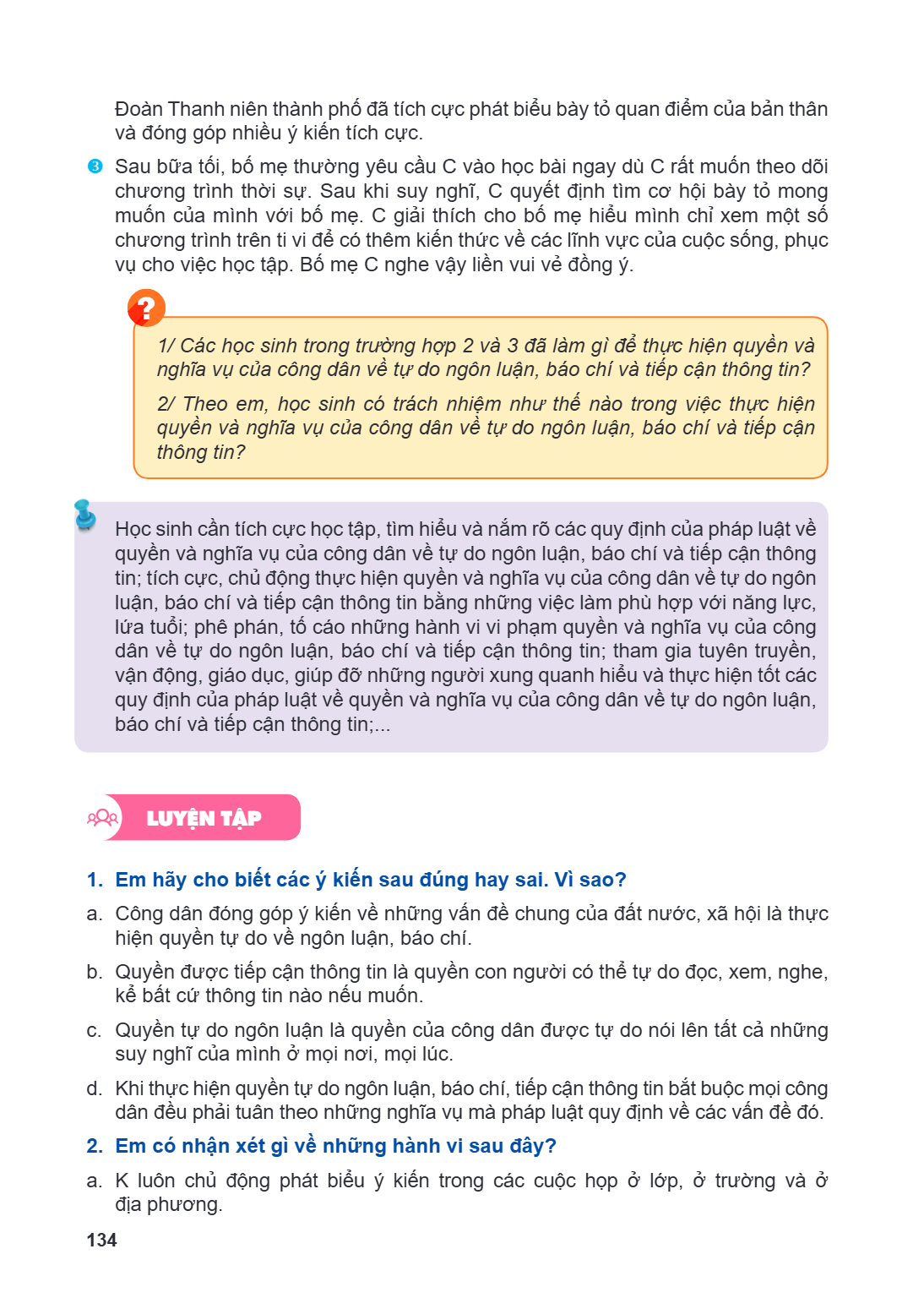 Đoàn Thanh niên thành phố đã tích cực phát biểu bày tỏ quan điểm của bản thân và đóng góp nhiều ý kiến tích cực.  Sau bữa tối, bố mẹ thường yêu cầu C vào học b