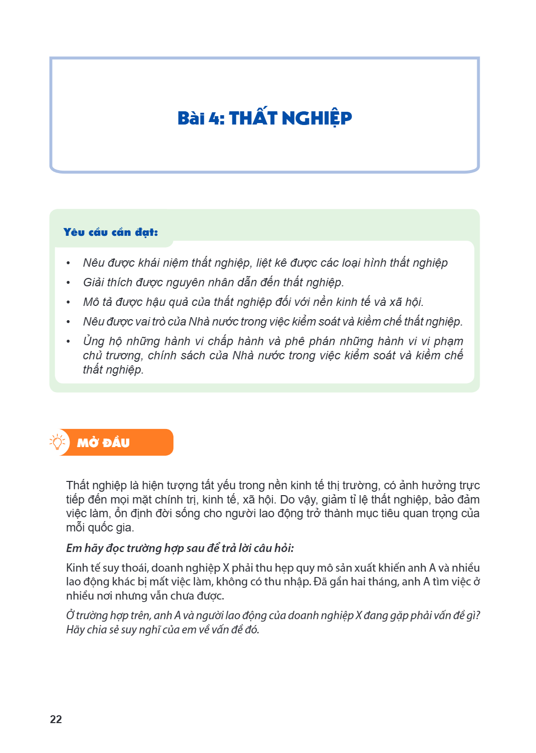 Bài 4. Thất nghiệp Yêu cầu cần đạt: Nêu được khái niệm thất nghiệp, liệt kê được các loại hình thất nghiệp Giải thích được nguyên nhân dẫn đến thất nghiệp. Mô t