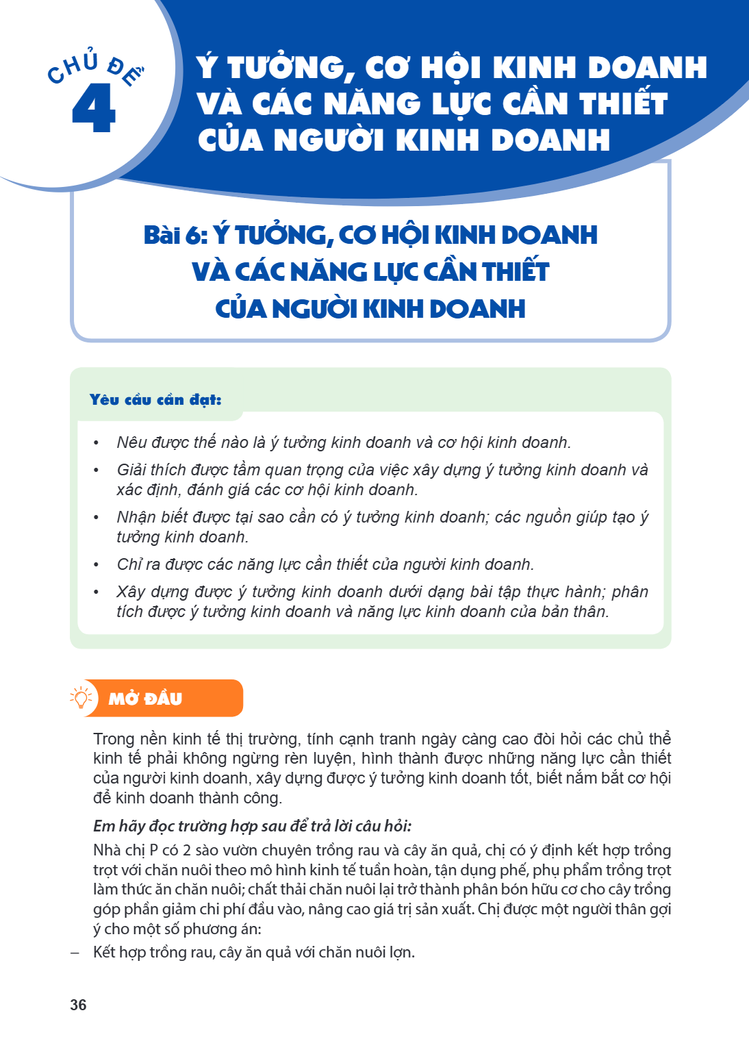 CHỦ ĐỀ 4 Ý TƯỞNG, CƠ HỘI KINH DOANH VÀ CÁC NĂNG LỰC CẦN THIẾT CỦA NGƯỜI KINH DOANH Bài 6. Ý tưởng, cơ hội kinh doanh và các năng lực cần thiết của người kinh do