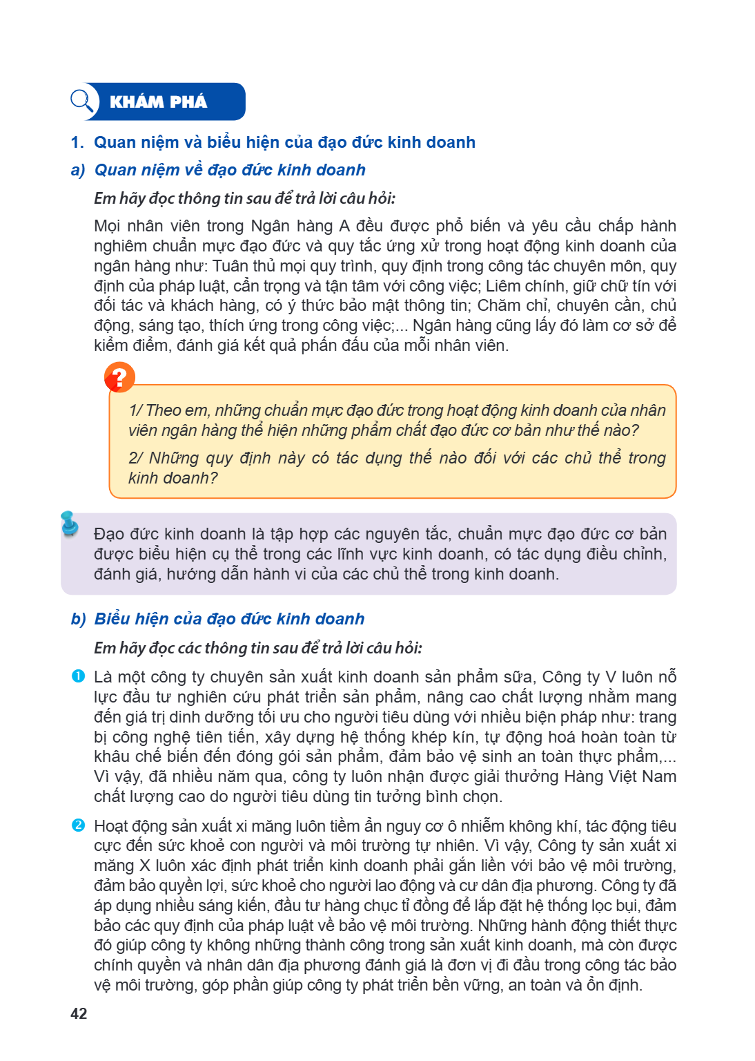 KHÁM PHÁ 1. Quan niệm và biểu hiện của đạo đức kinh doanh a) Quan niệm về đạo đức kinh doanh Em hãy đọc thông tin sau để trả lời câu hỏi: Mọi nhân viên trong Ng