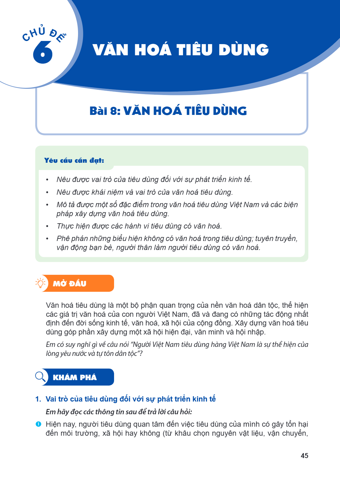 Bài 8. Văn hoá tiêu dùng Bài 8: VĂN HOÁ TIÊU DÙNG Yêu cầu cần đạt: Nêu được vai trò của tiêu dùng đối với sự phát triển kinh tế. Nêu được khái niệm và vai trò c