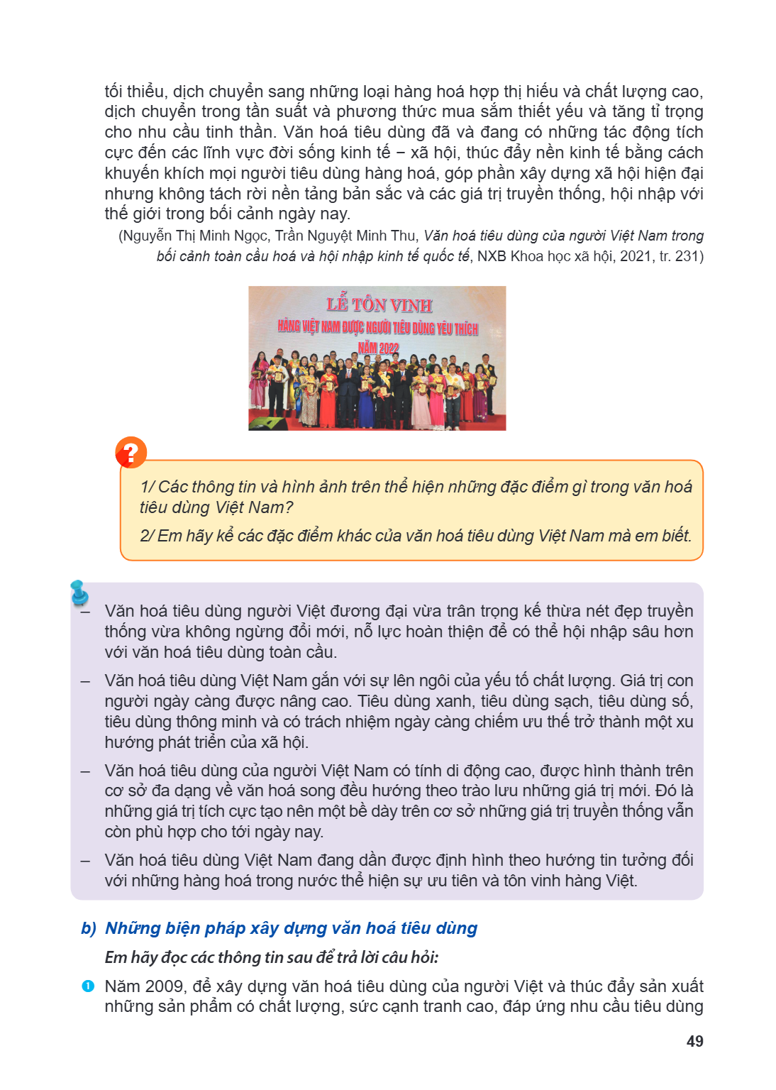 tối thiểu, dịch chuyển sang những loại hàng hoá hợp thị hiếu và chất lượng cao, dịch chuyển trong tần suất và phương thức mua sắm thiết yếu và tăng tỉ trọng cho