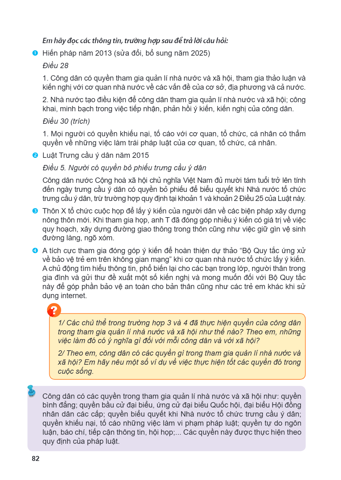Em hãy đọc các thông tin, trường hợp sau để trả lời câu hỏi:  Hiến pháp năm 2013 (sửa đổi, bổ sung năm 2025) Điều 28 Công dân có quyền tham gia quản lí nhà nướ
