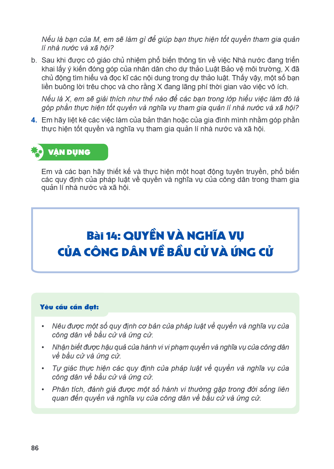 Nếu là bạn của M, em sẽ làm gì để giúp bạn thực hiện tốt quyền tham gia quản lí nhà nước và xã hội? b. Sau khi được cô giáo chủ nhiệm phổ biến thông tin về việc