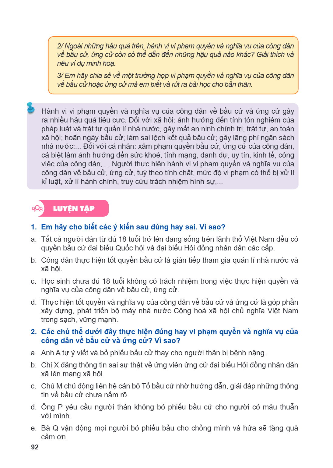 2/ Ngoài những hậu quả trên, hành vi vi phạm quyền và nghĩa vụ của công dân về bầu cử, ứng cử còn có thể dẫn đến những hậu quả nào khác? Giải thích và nêu ví dụ