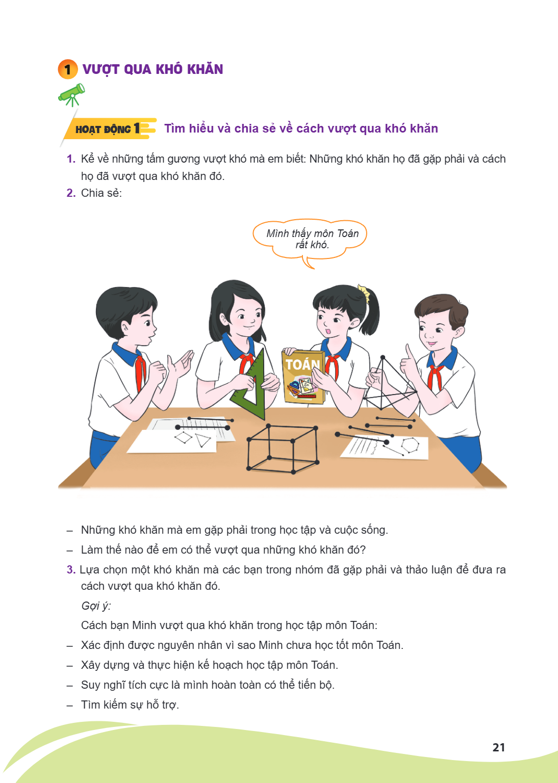 vượt qua khó khăn Hoạt động 1 Tìm hiểu và chia sẻ về cách vượt qua khó khăn Kể về những tấm gương vượt khó mà em biết: Những khó khăn họ đã gặp phải và cách họ 