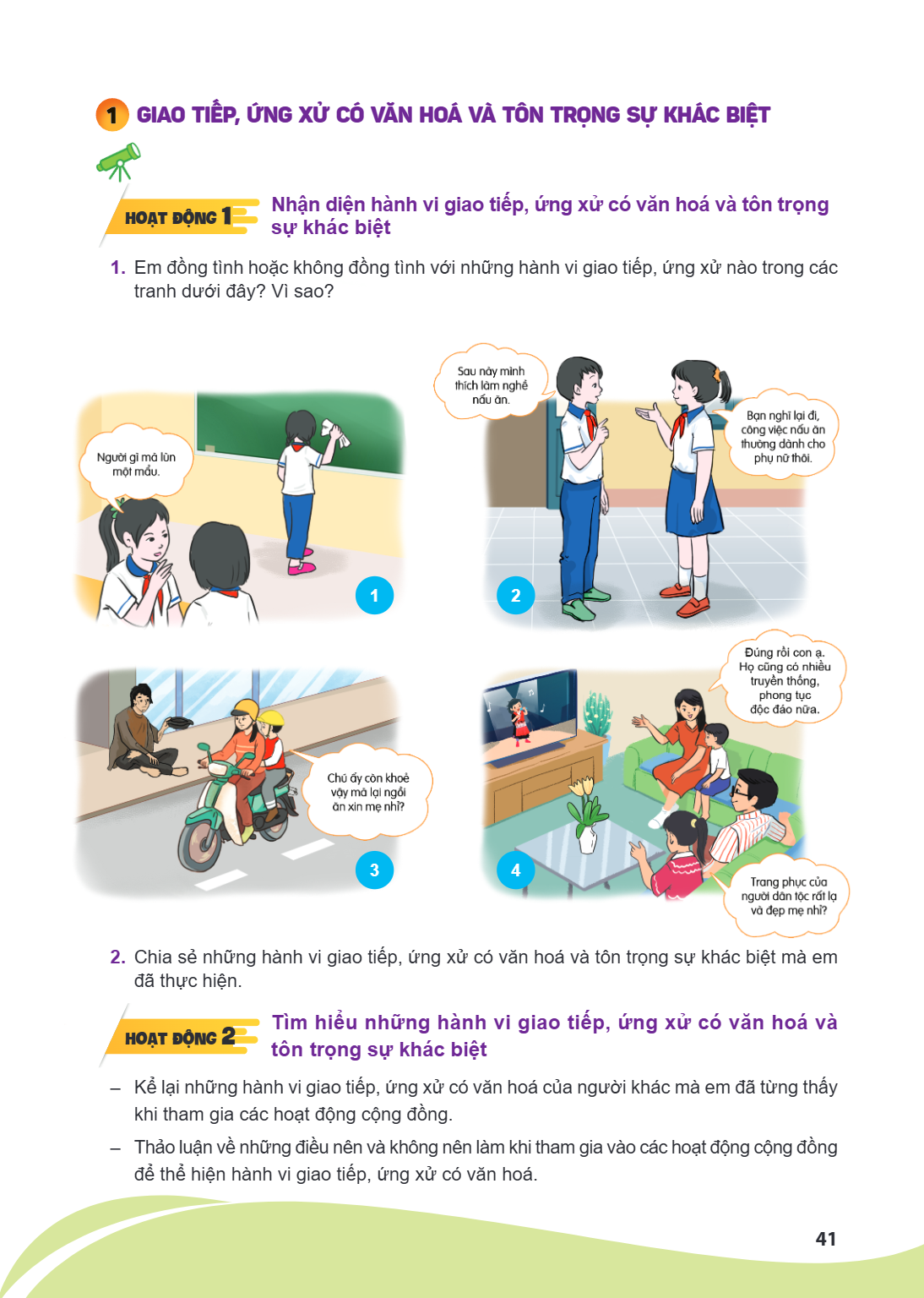 2. Chia sẻ những hành vi giao tiếp, ứng xử có văn hoá và tôn trọng sự khác biệt mà em đã thực hiện. 1 Nhận diện hành vi giao tiếp, ứng xử có văn hoá và tôn trọn