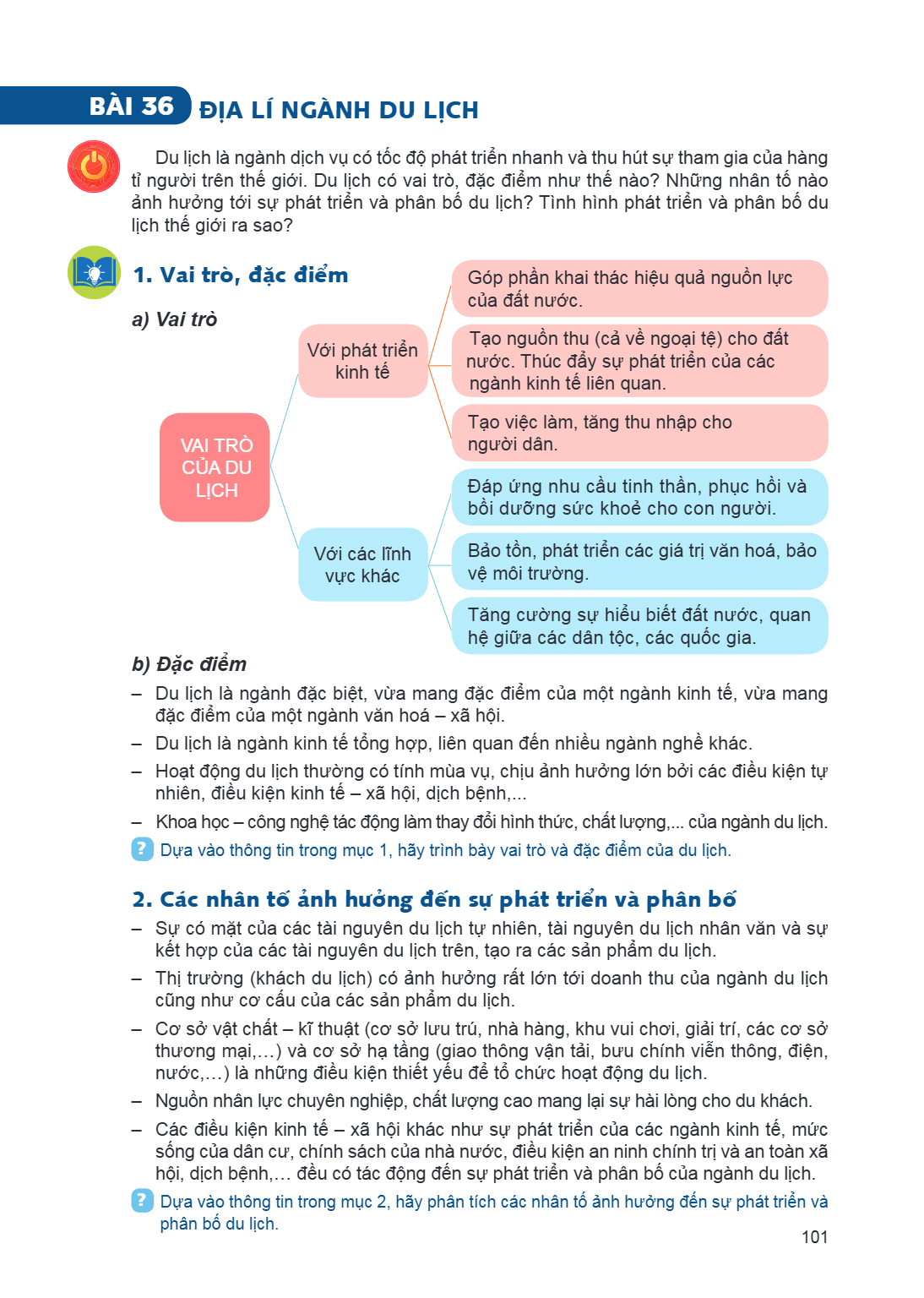 Bài 36. Địa lí ngành du lịch Du lịch là ngành dịch vụ có tốc độ phát triển nhanh và thu hút sự tham gia của hàng tỉ người trên thế giới. Du lịch có vai trò, đặc