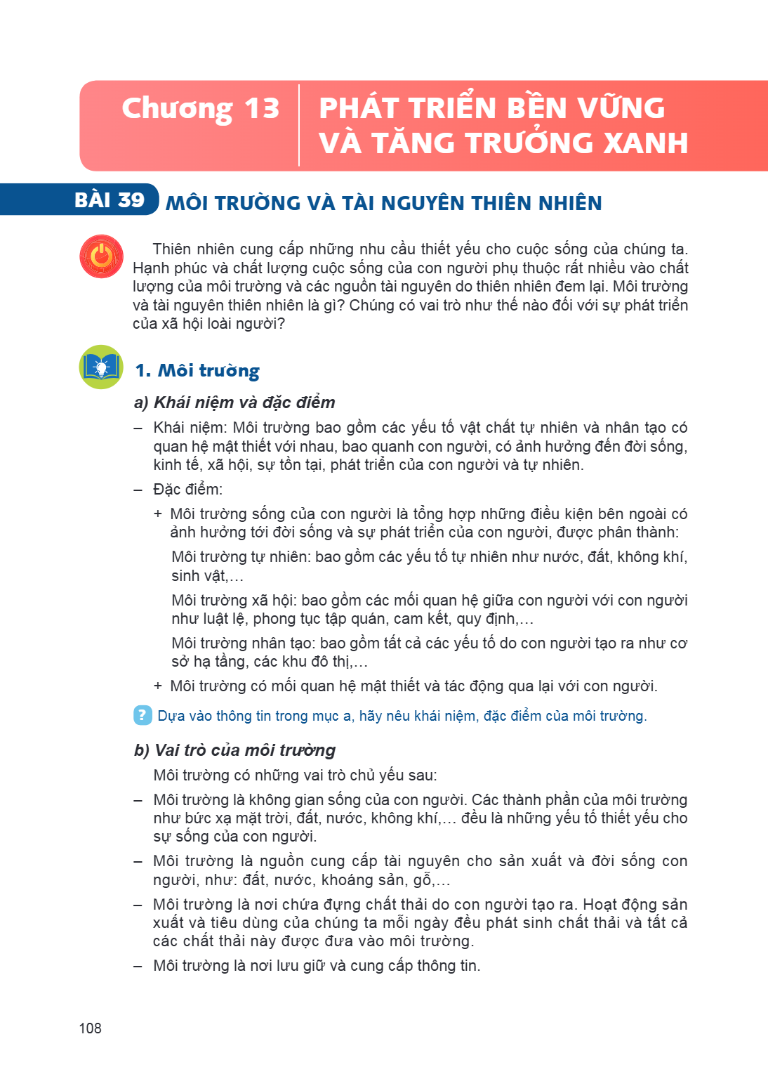 Chương 13 PHÁT TRIỂN BỀN VỮNG VÀ TĂNG TRƯỞNG XANH Bài 39. Môi trường và tài nguyên thiên nhiên Thiên nhiên cung cấp những nhu cầu thiết yếu cho cuộc sống của ch