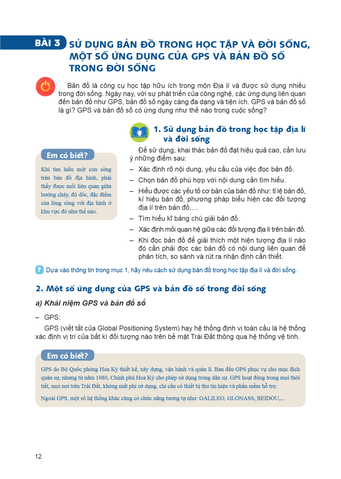 Bài 3. Sử dụng bản đồ trong học tập và đời sống, một số ứng dụng của GPS và bản đồ số trong đời sống Bản đồ là công cụ học tập hữu ích trong môn Địa lí và được 
