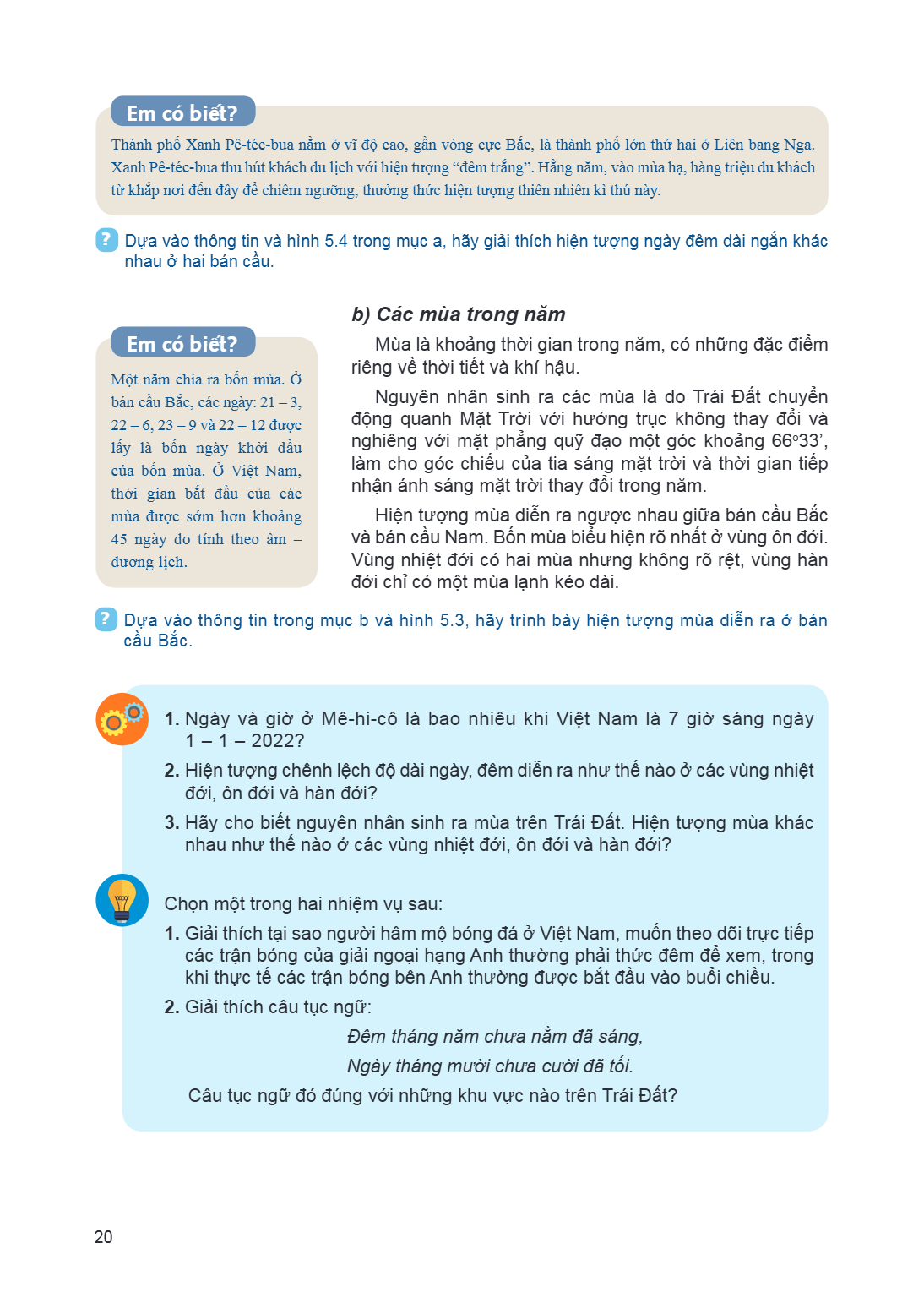 Em có biết? Thành phố Xanh Pê-téc-bua nằm ở vĩ độ cao, gần vòng cực Bắc, là thành phố lớn thứ hai ở Liên bang Nga. Xanh Pê-téc-bua thu hút khách du lịch với hiệ