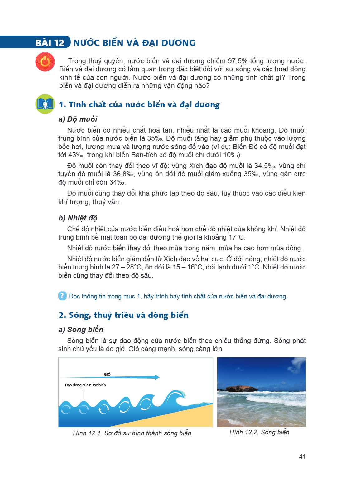 Bài 12. Nước biển và đại dương Trong thuỷ quyển, nước biển và đại dương chiếm 97,5% tổng lượng nước. Biển và đại dương có tầm quan trọng đặc biệt đối với sự sốn