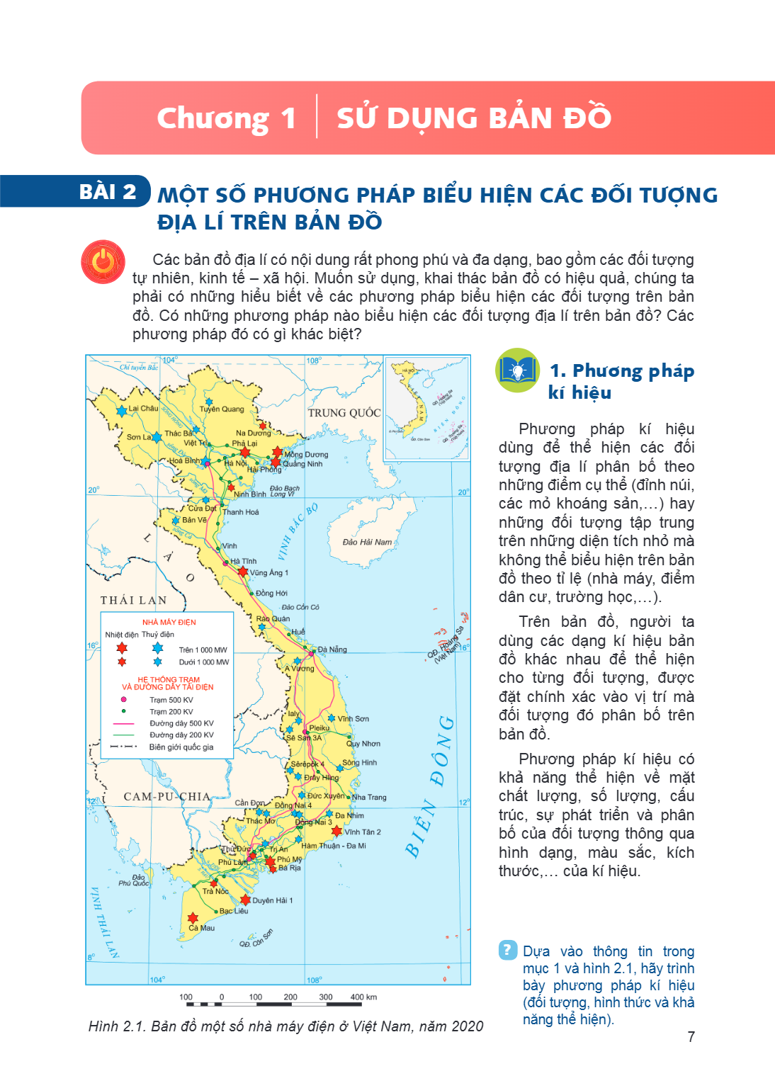 Chương 1 SỬ DỤNG BẢN ĐỒ Bài 2. Một số phương pháp biểu hiện các đối tượng địa lí trên bản đồ Các bản đồ địa lí có nội dung rất phong phú và đa dạng, bao gồm các