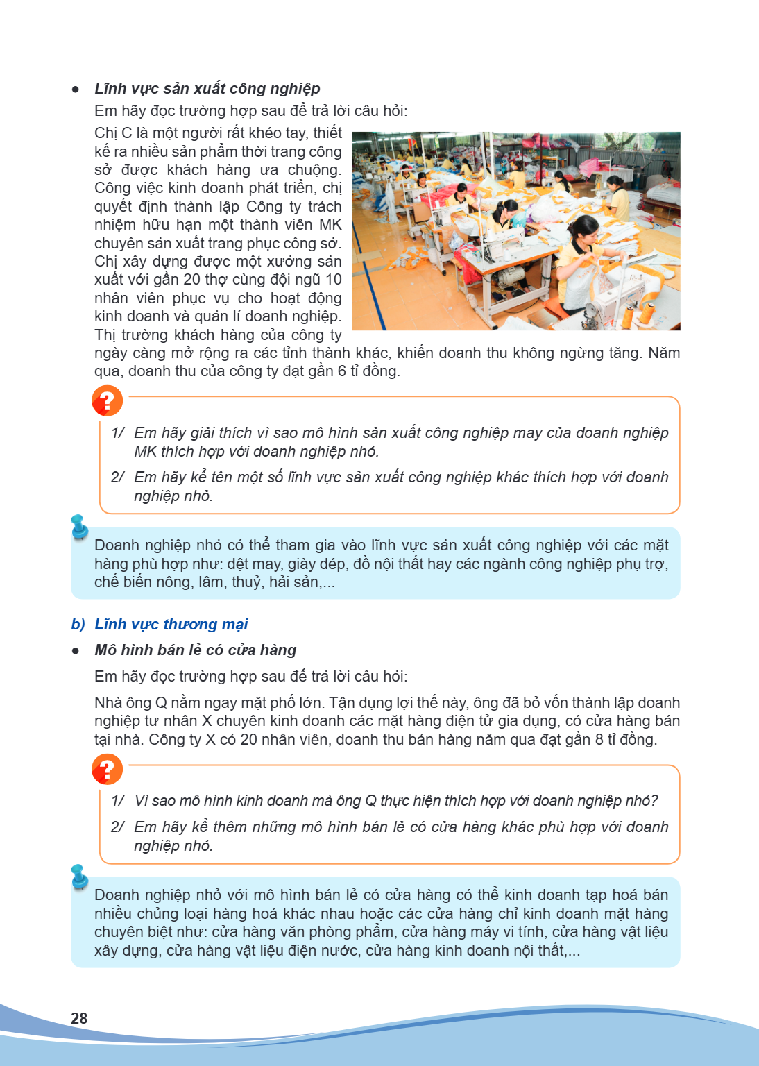Lĩnh vực sản xuất công nghiệp Em hãy đọc trường hợp sau để trả lời câu hỏi: Chị C là một người rất khéo tay, thiết kế ra nhiều sản phẩm thời trang công sở được 