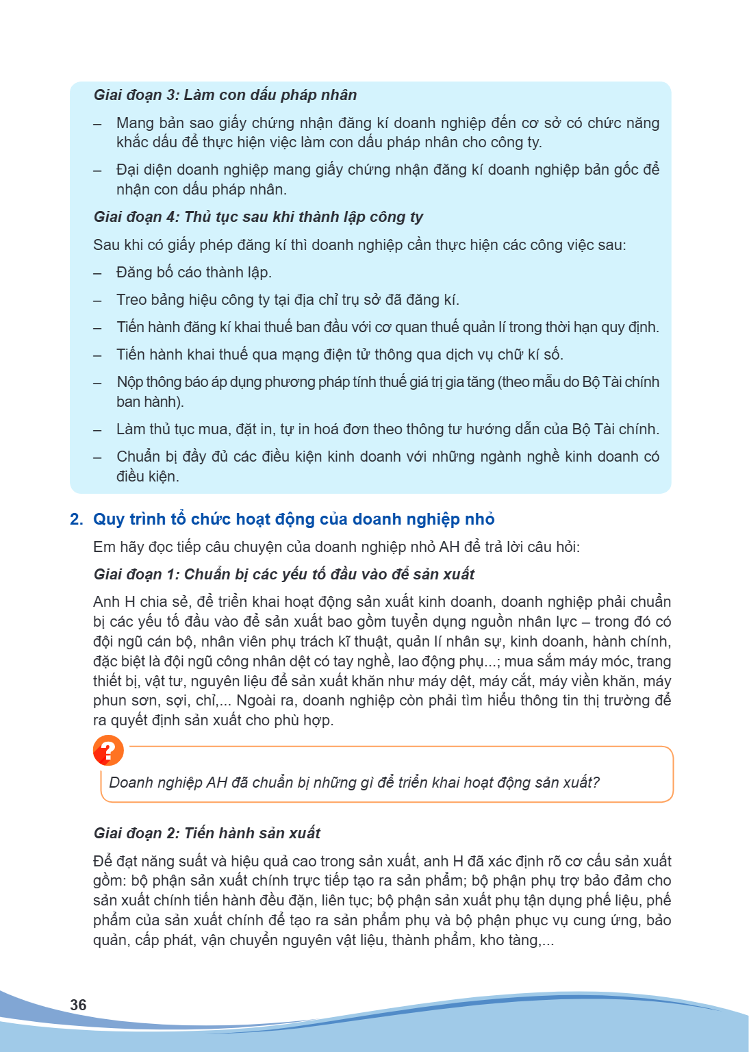 Giai - - Giai Sau - - - - - - -, đoạn 3: Làm con dấu pháp nhân Mang bản sao giấy chứng nhận đăng kí doanh nghiệp đến cơ sở có chức năng khắc dấu để thực hiện vi