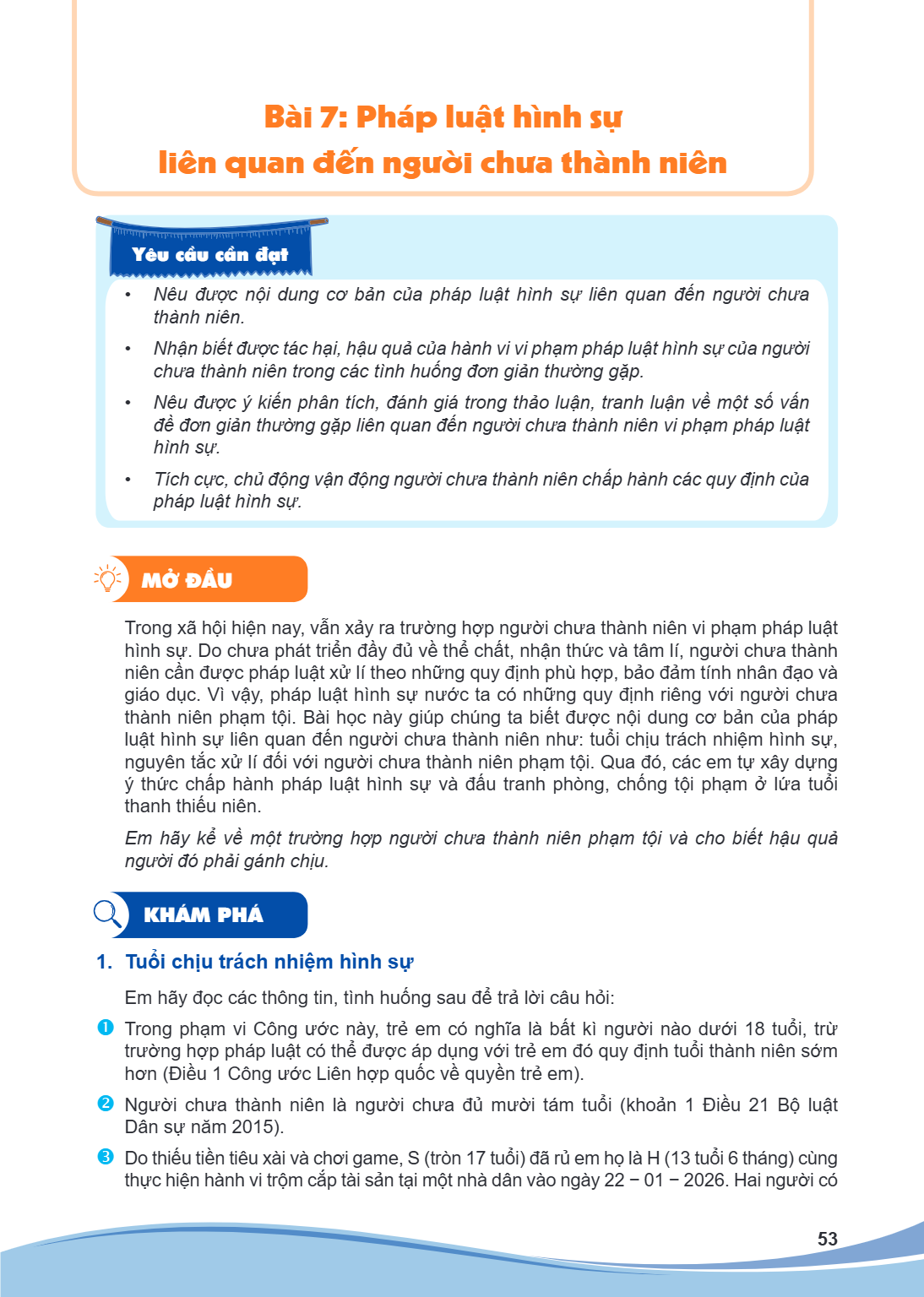 Bài 7. Pháp luật hình sự liên quan đến người chưa thành niên Yêu cầu cần đạt Nêu được nội dung cơ bản của pháp luật hình sự liên quan đến người chưa thành niên.