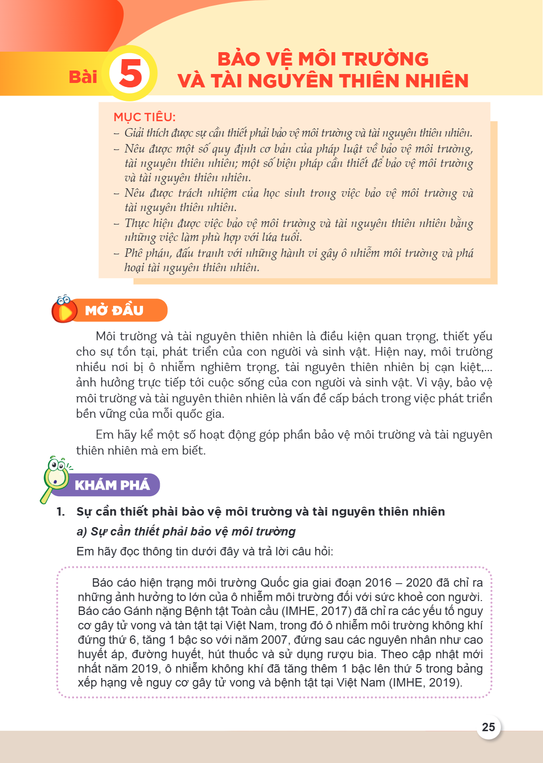 Bài 5. Bảo vệ môi trường và tài nguyên thiên nhiên MỤC TIÊU: Giải thích được sự cần thiết phải bảo vệ môi trường và tài nguyên thiên nhiên. Nêu được một số quy 