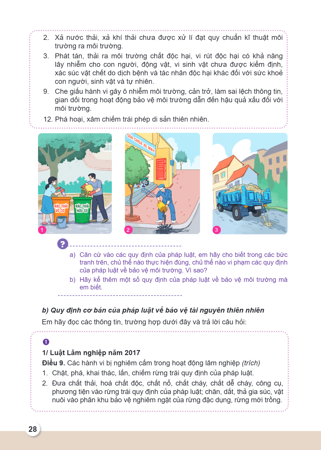 Xả nước thải, xả khí thải chưa được xử lí đạt quy chuẩn kĩ thuật môi trường ra môi trường. Phát tán, thải ra môi trường chất độc hại, vi rút độc hại có khả năng