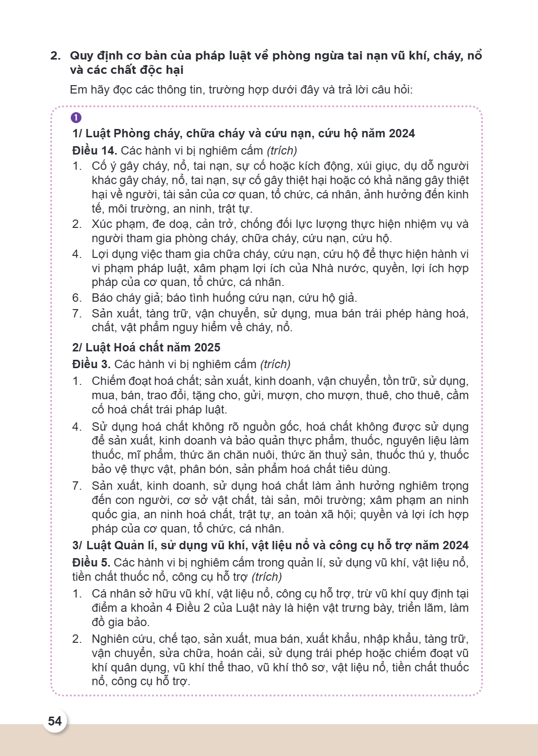 2. Quy định cơ bản của pháp luật về phòng ngừa tai nạn vũ khí, cháy, nổ và các chất độc hại Em hãy đọc các thông tin, trường hợp dưới đây và trả lời câu hỏi:  