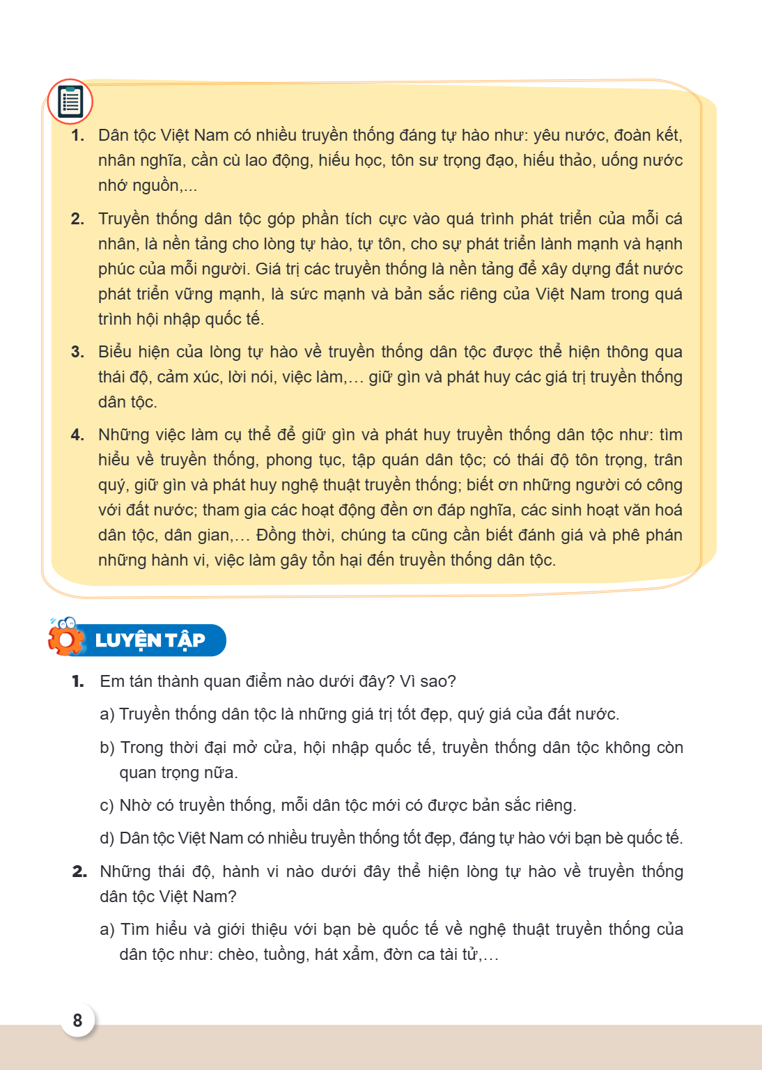 LUYỆN TẬP Dân tộc Việt Nam có nhiều truyền thống đáng tự hào như: yêu nước, đoàn kết, nhân nghĩa, cần cù lao động, hiếu học, tôn sư trọng đạo, hiếu thảo, uống n