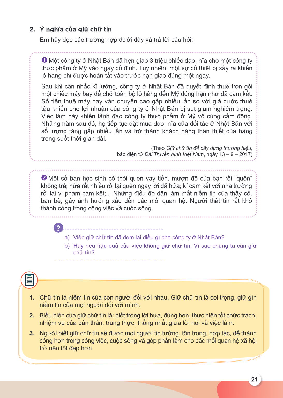 2. Ý nghĩa của giữ chữ tín Em hãy đọc các trường hợp dưới đây và trả lời câu hỏi: 1. Một công ty ở Nhật Bản đã hẹn giao 3 triệu chiếc dao, nĩa cho một công ty t