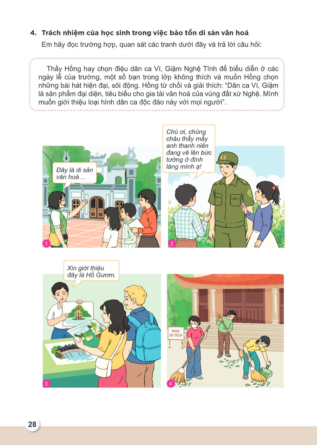 4. Trách nhiệm của học sinh trong việc bảo tồn di sản văn hoá Em hãy đọc trường hợp, quan sát các tranh dưới đây và trả lời câu hỏi: Thầy Hồng hay chọn điệu dân