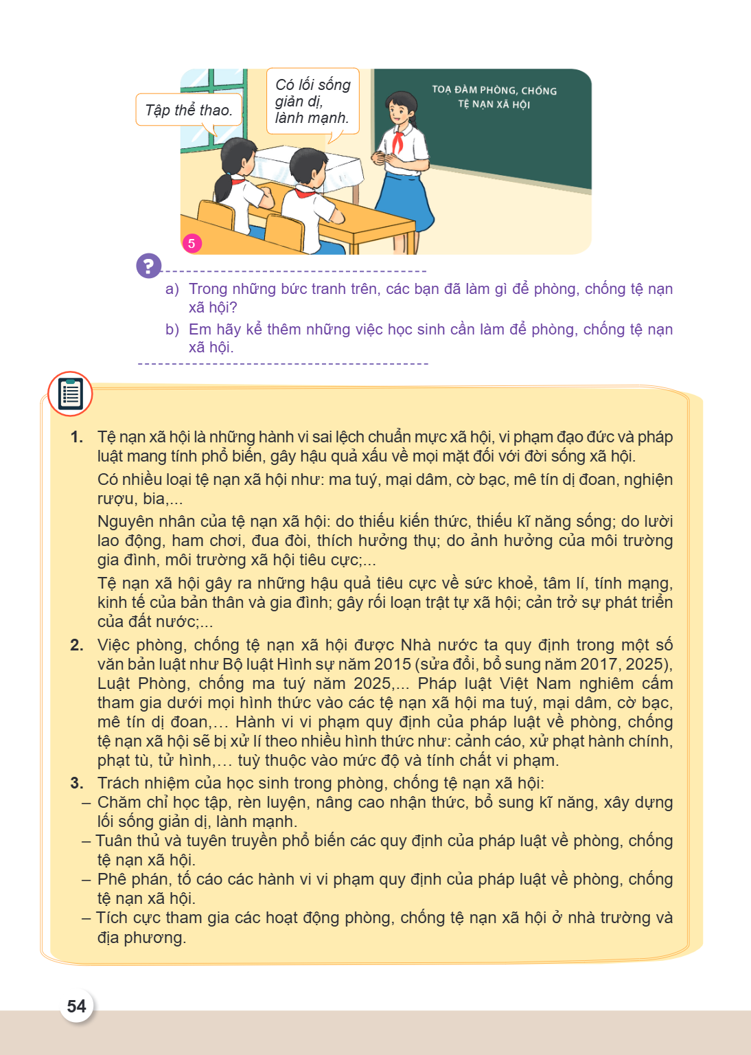 Tập thể thao. Có lối sống giản dị, lành mạnh. TỌA ĐÀM PHÒNG, CHỐNG TỆ NẠN XÃ HỘI 5 a) Trong những bức tranh trên, các bạn đã làm gì để phòng, chống tệ nạn xã hộ