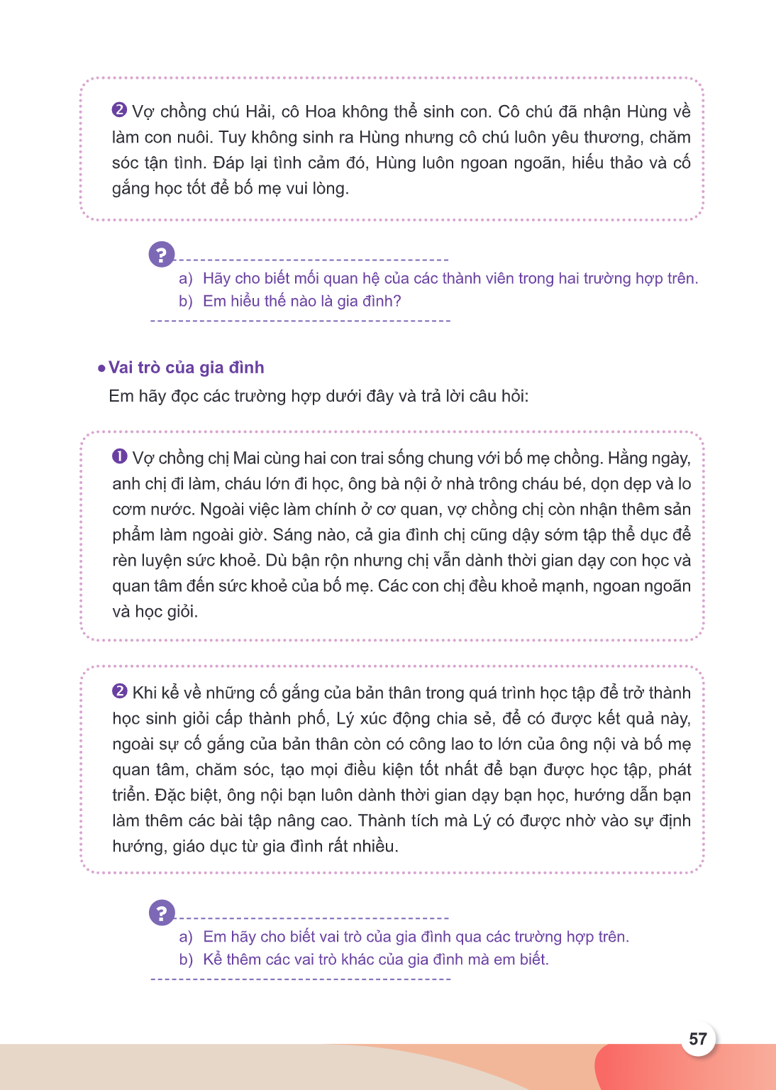 ② Vợ chồng chú Hải, cô Hoa không thể sinh con. Cô chú đã nhận Hùng về làm con nuôi. Tuy không sinh ra Hùng nhưng cô chú luôn yêu thương, chăm sóc tận tình. Đáp 