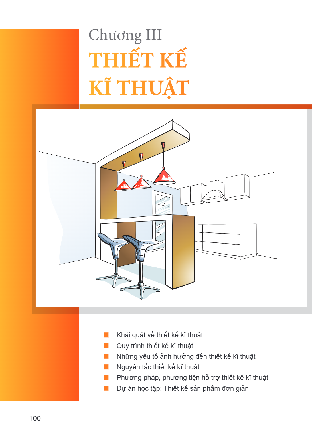 Chương III THIẾT KẾ KĨ THUẬT Khái quát về thiết kế kĩ thuật Quy trình thiết kế kĩ thuật Những yếu tố ảnh hưởng đến thiết kế kĩ thuật Nguyên tắc thiết kế kĩ thuậ