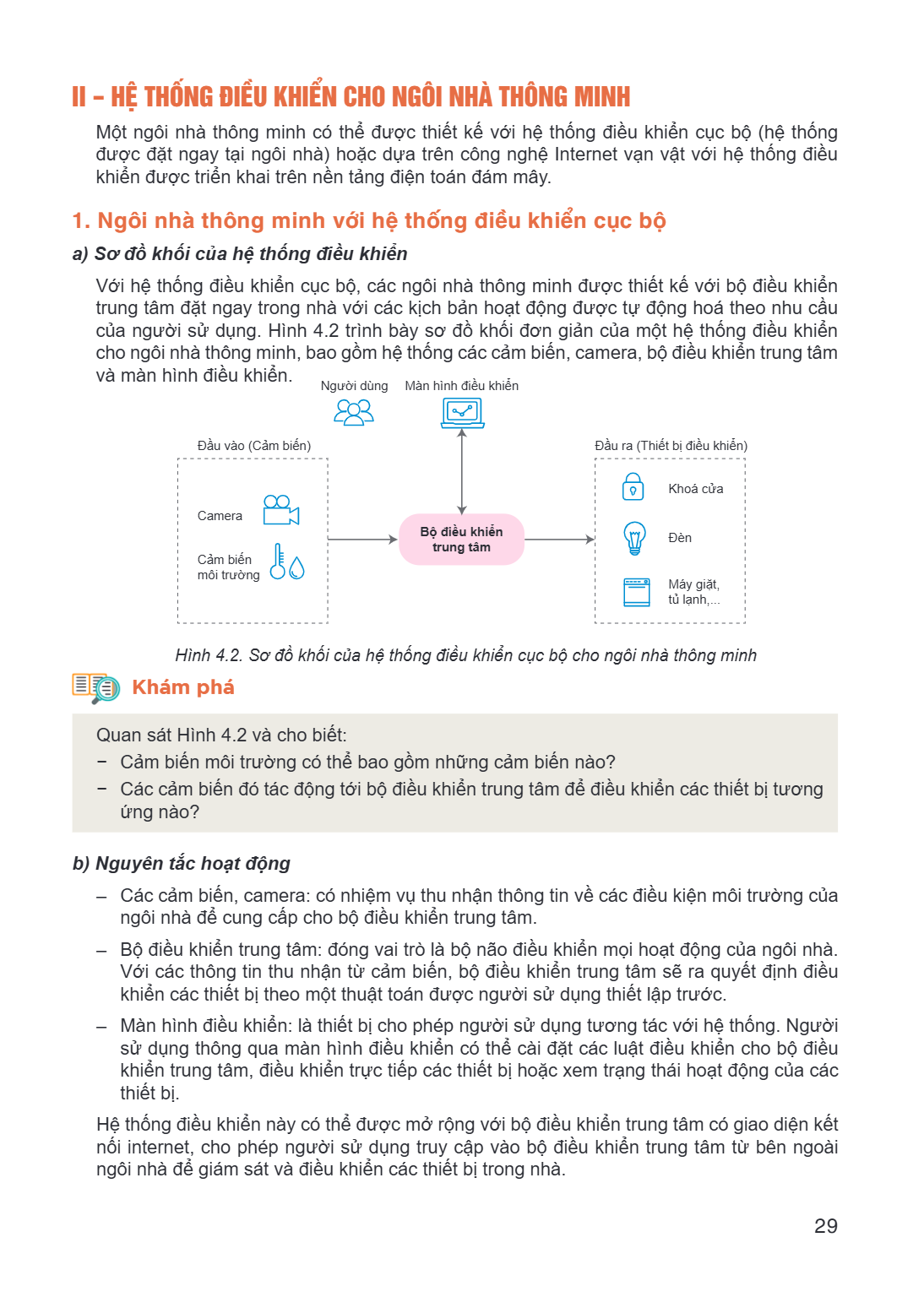 II - HỆ THỐNG ĐIỀU KHIỂN CHO NGÔI NHÀ THÔNG MINH Một ngôi nhà thông minh có thể được thiết kế với hệ thống điều khiển cục bộ (hệ thống được đặt ngay tại ngôi nh