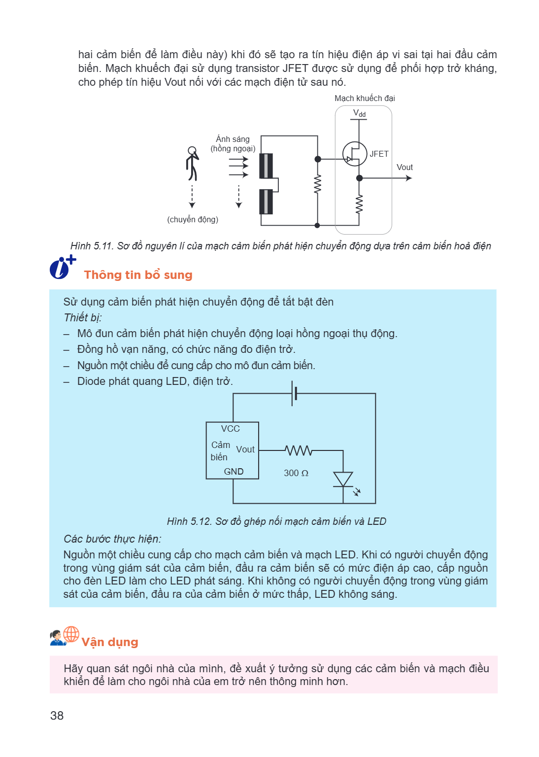 hai cảm biến để làm điều này) khi đó sẽ tạo ra tín hiệu điện áp vi sai tại hai đầu cảm biến. Mạch khuếch đại sử dụng transistor JFET được sử dụng để phối hợp tr