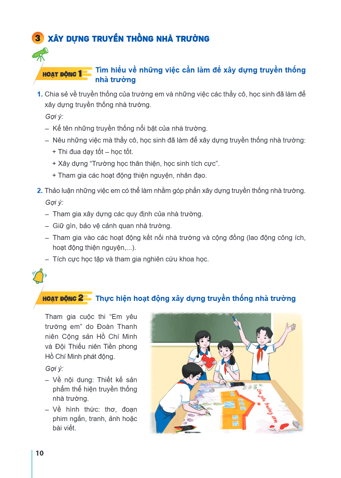 Bài 3. XÂY DỰNG TRUYỀN THỐNG NHÀ TRƯỜNG HOẠT ĐỘNG 1 Tìm hiểu về những việc cần làm để xây dựng truyền thống nhà trường Chia sẻ về truyền thống của trường em và 