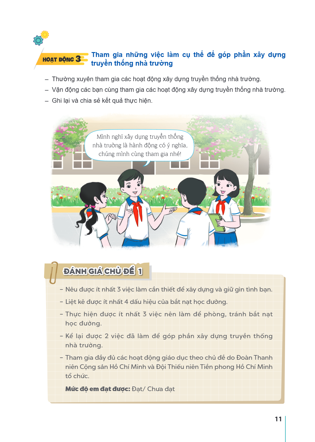 3 Tham gia những việc làm cụ thể để góp phần xây dựng Hoạt động truyền thống nhà trường Thường xuyên tham gia các hoạt động xây dựng truyền thống nhà trường. - 