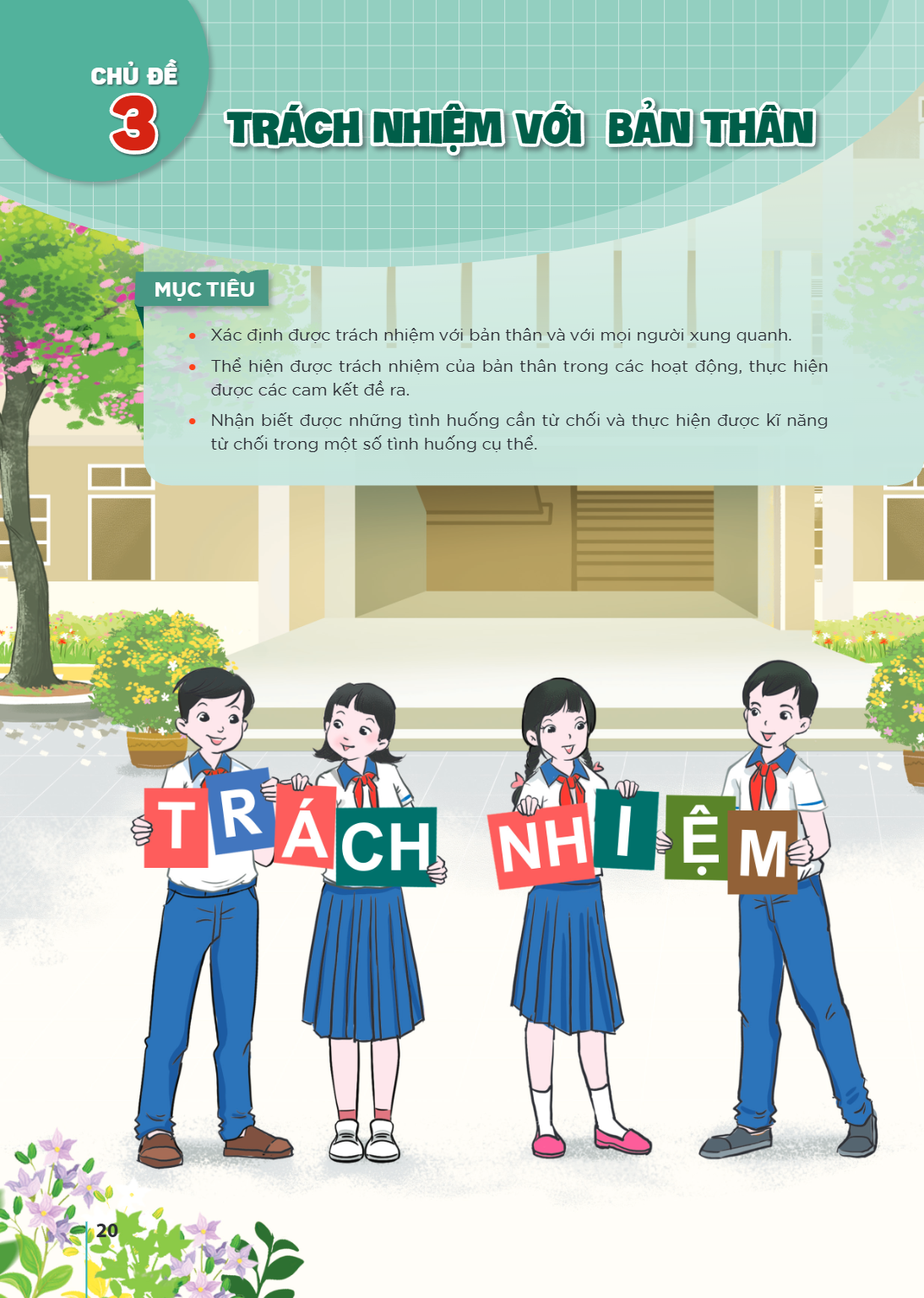 CHỦ ĐỀ 3. TRÁCH NHIỆM VỚI BẢN THÂN MỤC TIÊU Xác định được trách nhiệm với bản thân và với mọi người xung quanh. Thể hiện được trách nhiệm của bản thân trong các