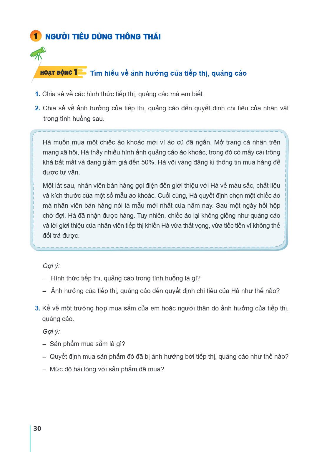 NGƯỜI TIÊU DÙNG THÔNG THÁI Hoạt động 1 Tìm hiểu về ảnh hưởng của tiếp thị, quảng cáo 1. Chia sẻ về các hình thức tiếp thị, quảng cáo mà em biết. Chia sẻ về ảnh 