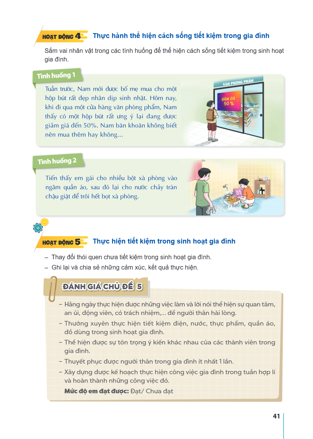 Hoạt động 4 Thực hành thể hiện cách sống tiết kiệm trong gia đình Sắm vai nhân vật trong các tình huống để thể hiện cách sống tiết kiệm trong sinh hoạt gia đình