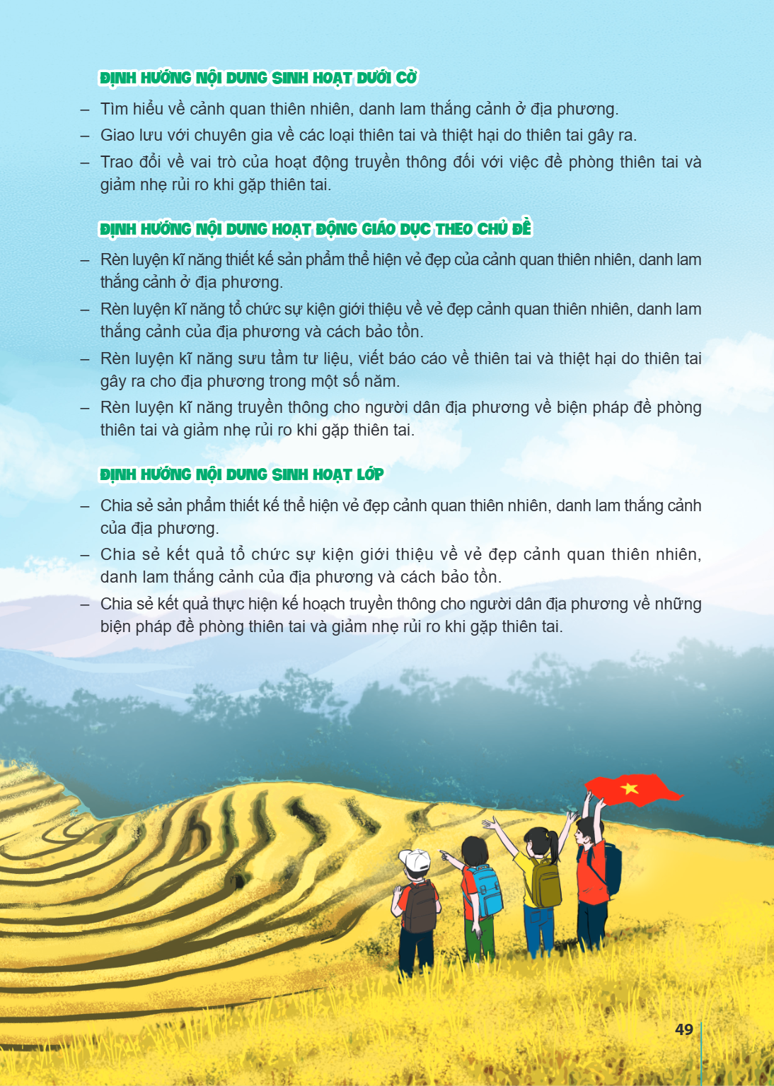 ĐỊNH HƯỚNG NỘI DUNG SINH HOẠT DƯỚI CỜ Tìm hiểu về cảnh quan thiên nhiên, danh lam thắng cảnh ở địa phương. Giao lưu với chuyên gia về các loại thiên tai và thiệ