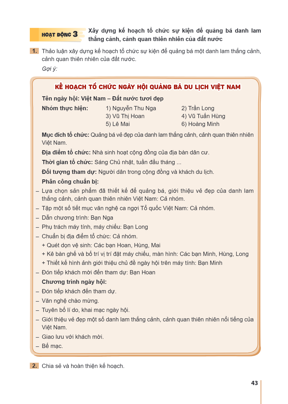 HOẠT ĐỘNG 3 Xây dựng kế hoạch tổ chức sự kiện để quảng bá danh lam thắng cảnh, cảnh quan thiên nhiên của đất nước Thảo luận xây dựng kế hoạch tổ chức sự kiện để