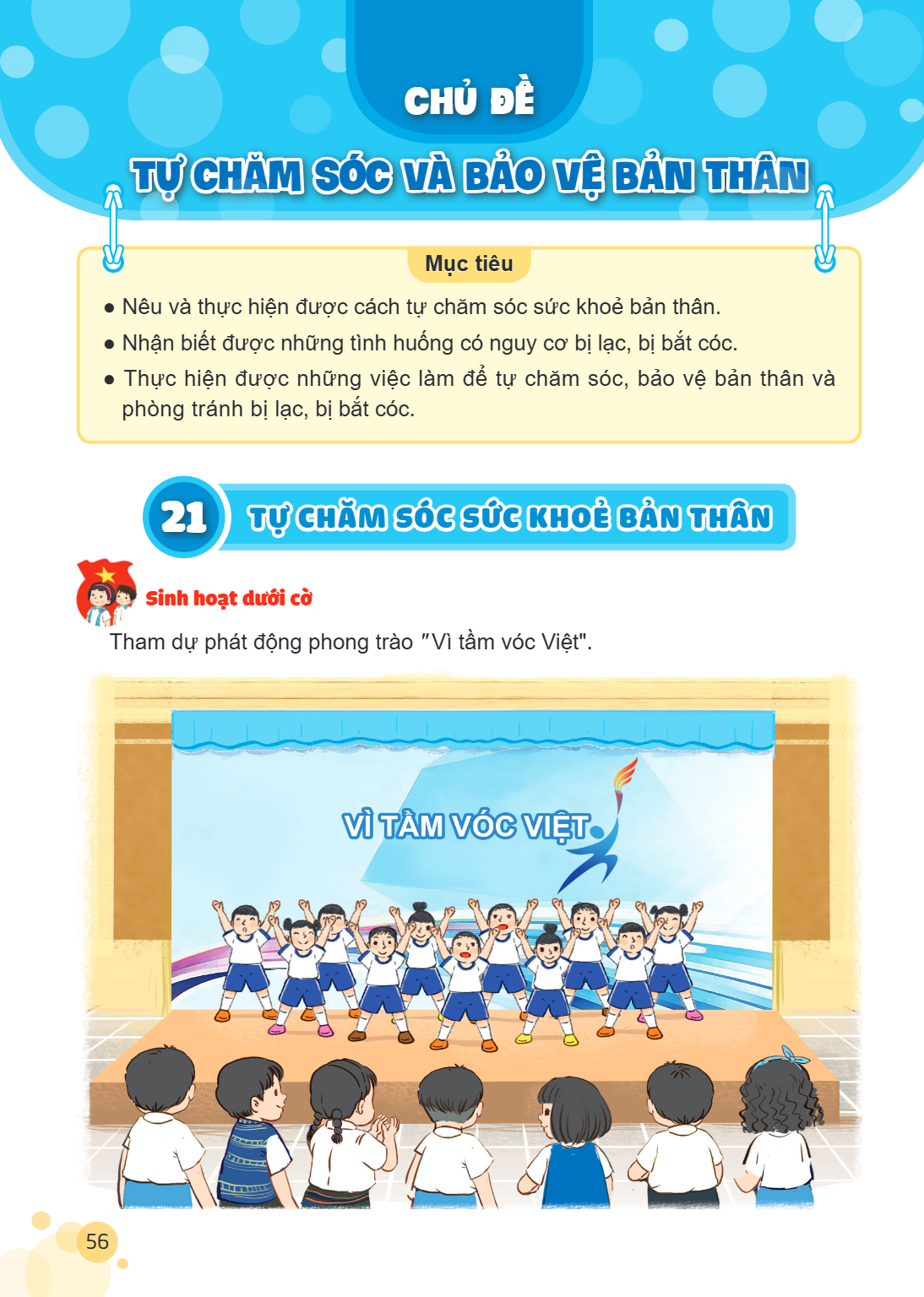 CHỦ ĐỀ TỰ CHĂM SÓC VÀ BẢO VỆ BẢN THÂN Mục tiêu Nêu và thực hiện được cách tự chăm sóc sức khoẻ bản thân. Nhận biết được những tình huống có nguy cơ bị lạc, bị b