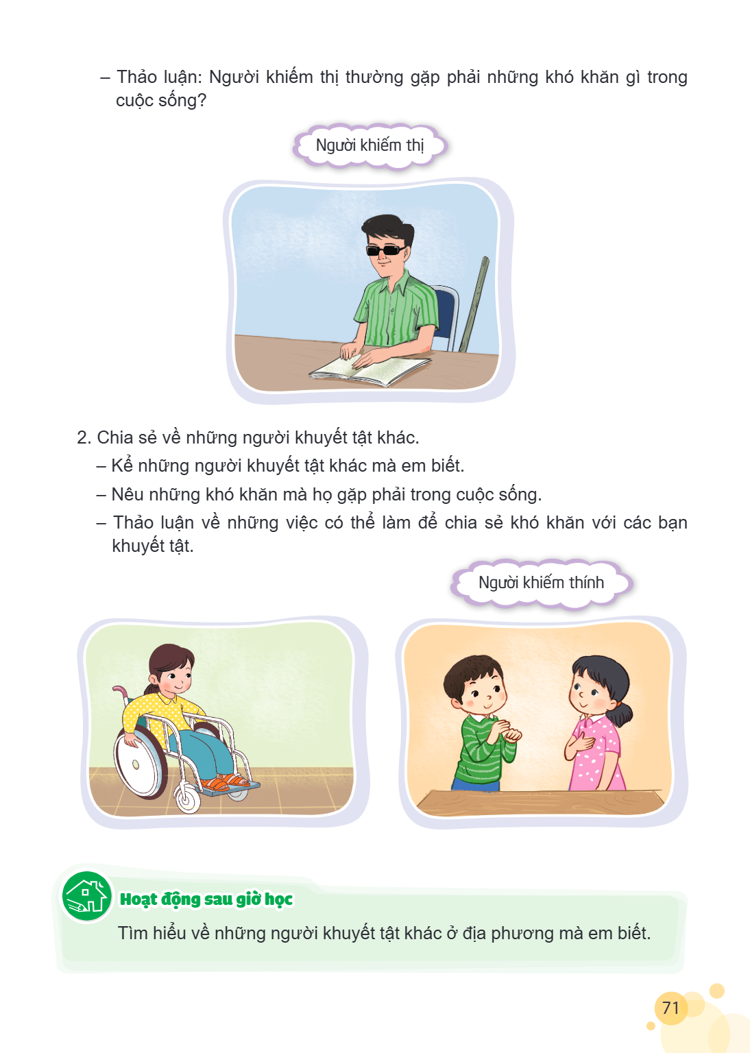Thảo luận: Người khiếm thị thường gặp phải những khó khăn gì trong cuộc sống? Người khiếm thị Chia sẻ về những người khuyết tật khác. - Kể những người khuyết tậ