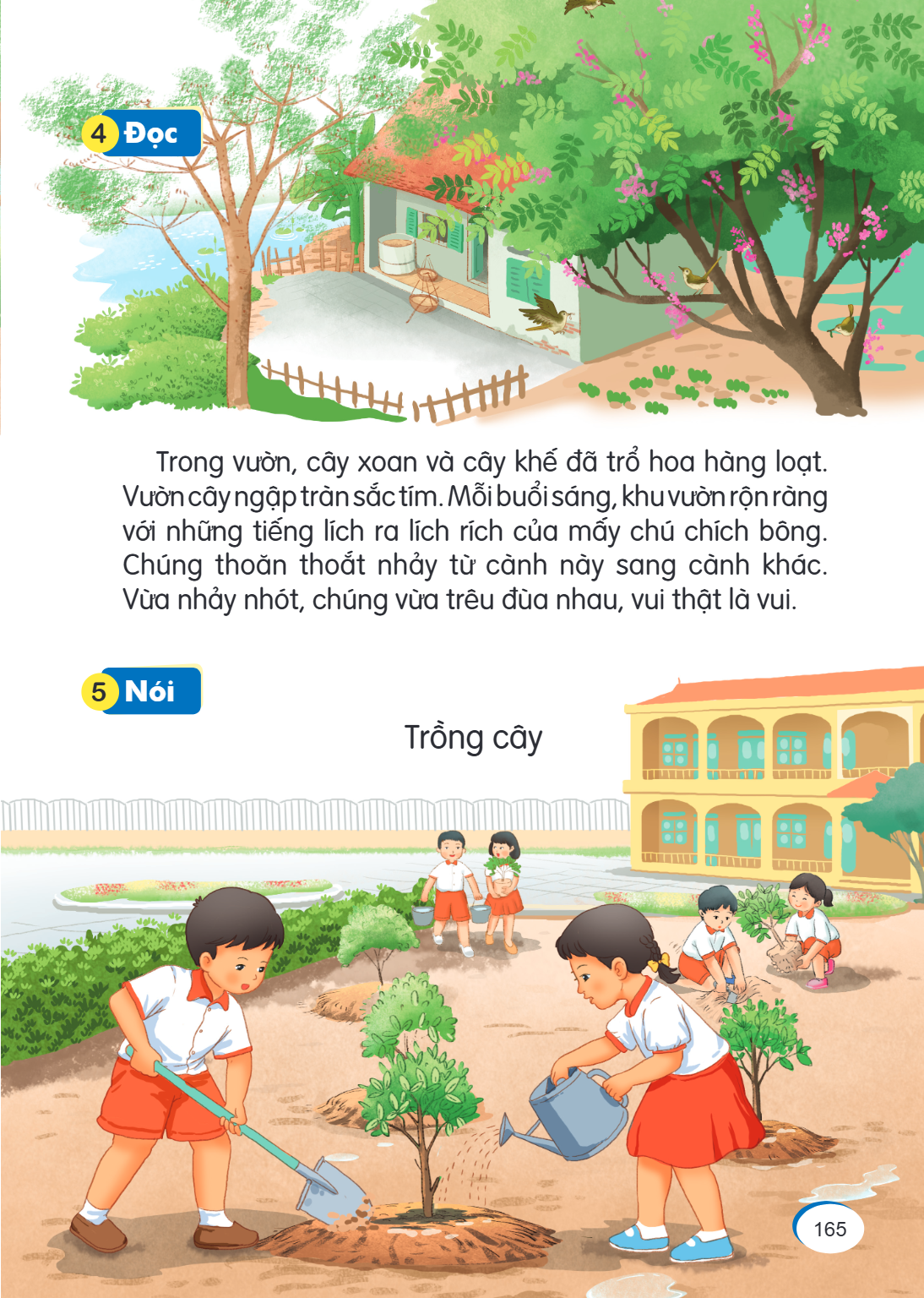 4, Đọc 5, Nói Trong vườn, cây xoan và cây khế đã trổ hoa hàng loạt. Vườn cây ngập tràn sắc tím. Mỗi buổi sáng, khu vườn rộn ràng với những tiếng lích ra lích rí